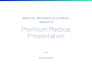 make the most professional medical presentations